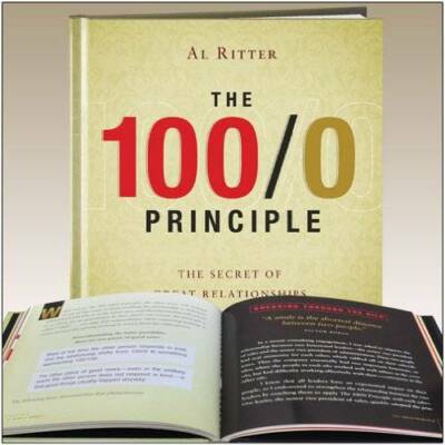 The 100/0 Principle: The Secret of Great Relationships [Hardcover] by Al - GOOD