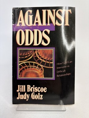 Against the Odds How God can intervene By Jill Briscoe Signed