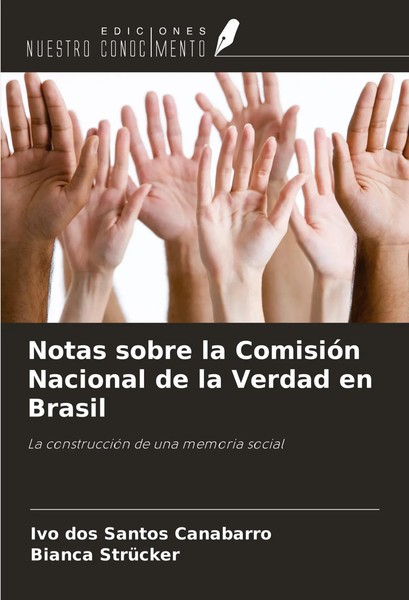 Ivo Dos Santos Canabarro (U. A.) | Notas Sobre La ComisióN Nacional De La...-image
