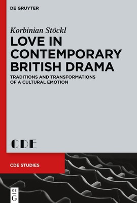 Love in Contemporary British Drama Korbinian Stöckl