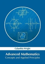 Advanced Mathematics: Concepts and Applied Principles by Calanthia Wright (Engli
