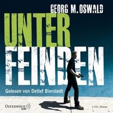 Unter Feinden: 5 CDs  von Oswald, Georg M. | Buch | Zustand sehr gut