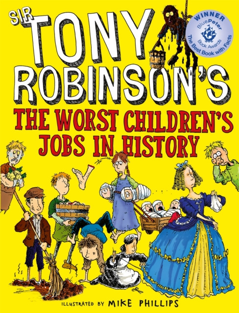The Worst Children's Jobs in History by Sir Tony Robinson (Paperback Book)