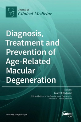 Diagnosis, Treatment and Prevention of Age-Related Macular Degeneration | Buch