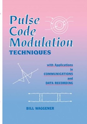 Waggener - Pulse Code Modulation Techniques - New hardback or cased bo - X555z