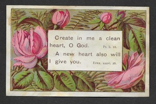 C02 VICTORIAN RELIGIOUS SCRIPTURE PSALMS MOTTO CARD CREATE IN ME ........