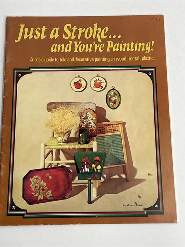 Gerry Klein Just A Stroke and You're Painting Decorative Painting Patterns