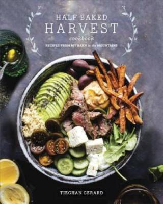#ad Half Baked Harvest Cookbook: Recipes from My Barn in the Mountains GOOD $8.26