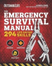 The Emergency Survival Manual (Outdoor Life): 294 Life-Saving Skills Pandemic...