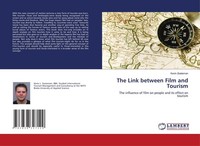 The Link Between Film And Tourism Kevin Zoeteman