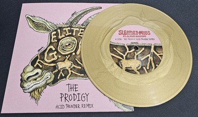 SLEAFORD MODS 7'' Elitest G.O.A.T. GOLD VINYL The PRODIGY Acid REMIX - IN STOCK