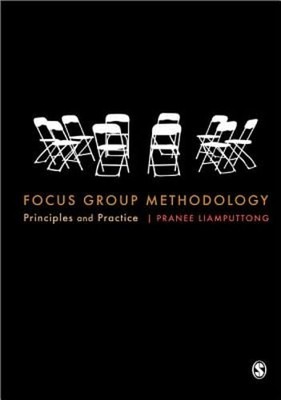 Focus Group Methodology: Principle and Practice by Pranee Liamputtong: Used