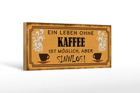 Holzschild Spruch 27X10Cm Leben Ohne Kaffee Sinnlos Holz Deko Schild Wooden Sign