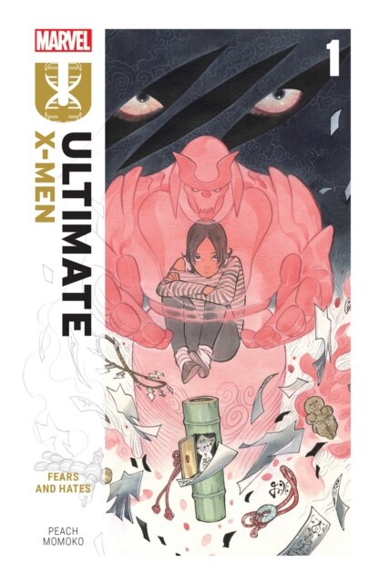 Ultimate X-Men by Peach Momoko Vol. 1: Fears and Hates by Peach Momoko