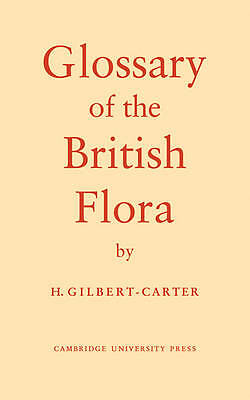Glossary of the British Flora Gilbert-Carter Paperback 9780521114882