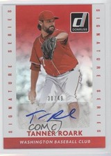 2015 Panini Donruss Signature Series Red 30/49 Tanner Roark #57 Auto 0b0