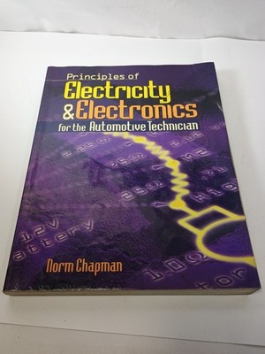 Principles of Electricity and Electronics for the Automotive Technician by...