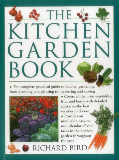 The Kitchen Garden Book by Richard Bird (Hardback Book)