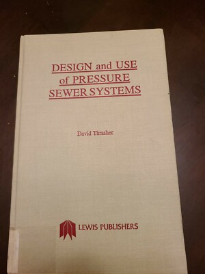 #ad #ad Design and Use of Pressure Sewer Systems by David Thrasher 1987 HC Ex Library $93.74