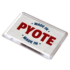 FRIDGE MAGNET - Made in Pyote