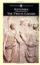 The Twelve Caesars (Classics) By Suetonius, Robert Graves