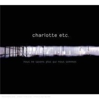 Nous Ne Savons Plus Qui Nous Sommes Von Charlotte Etc. | Cd | Zustand Neu