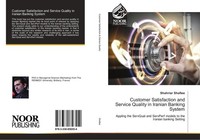 Customer Satisfaction And Service Quality In Iranian Banking System Shahriar Sha