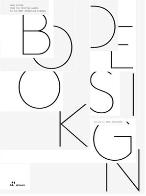 Book Design: From the Basics to the Most Impressive Designs by Shaoqiang Wang