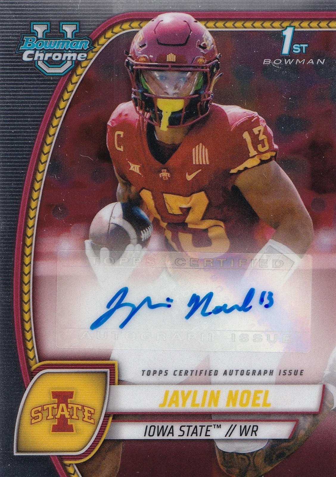 2024 Bowman University Jaylin Noel Chrome Auto 1st Iowa State Football TEXANS