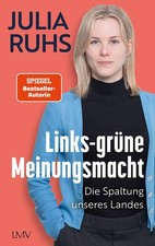 Links-grüne Meinungsmacht Julia Ruhs UNGELES...