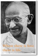 "Where There is Love There is Life" - NEW Famous Person India Peace POSTER