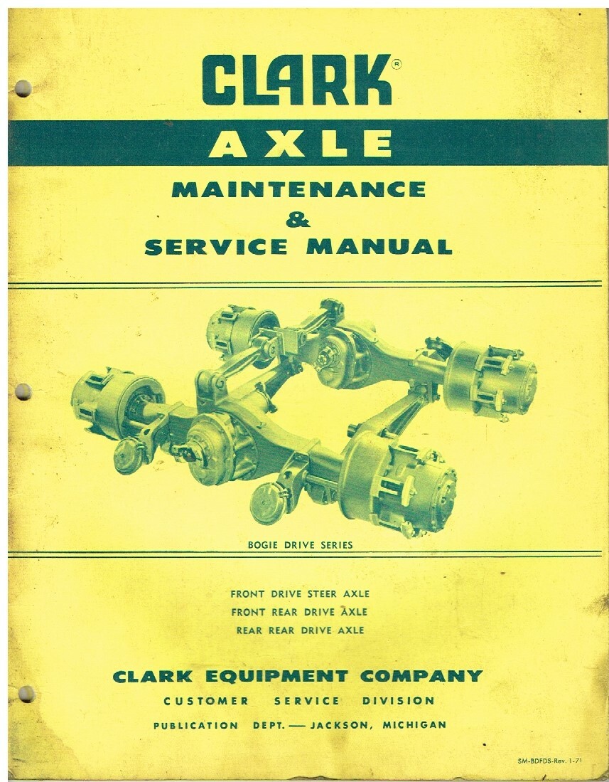 Clark Bogie Drive Series 1971 Service Manual for Steer & Drive Axles