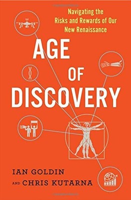 Age of Discovery: Navigating the Risks and Rewards of Our New Renaissance by Go