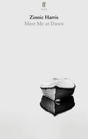 Meet Me At Dawn | Zinnie Harris | Englisch | Taschenbuch | 2017 | Faber & Faber