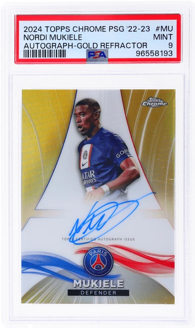 2024 Topps Chrome Psg 2022-23 Nordi Mukiele Auto Gold Refractor #MU /10 PSA 9