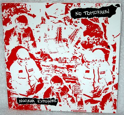 NO TOMORROW Nuclear Exposure 7'' EP PUNK ROCK Hardcore CRUST Deathside LIMITED 