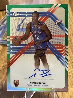 Thomas Sorber 2025 Topps Chrome Next Stop Signature Auto /99 Rc Okc Thunder