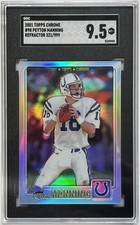 2001 Topps Chrome Refractor #98 Peyton Manning /999 SGC MINT+ 9.5