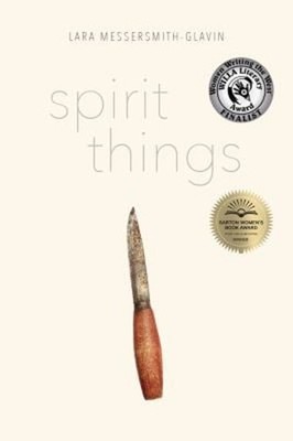 Spirit Things Paperback Lara Messersmith-Glavin