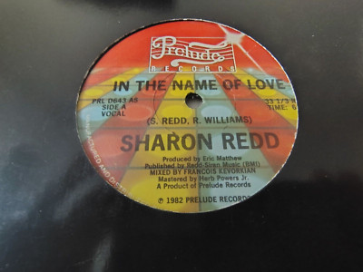 SHARON REDD - ''IN THE NAME OF LOVE - NEVER GIVE YOU UP'' / PRELUDE RECORDS 1982