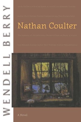 Wendell Berry Nathan Coulter (Paperback)