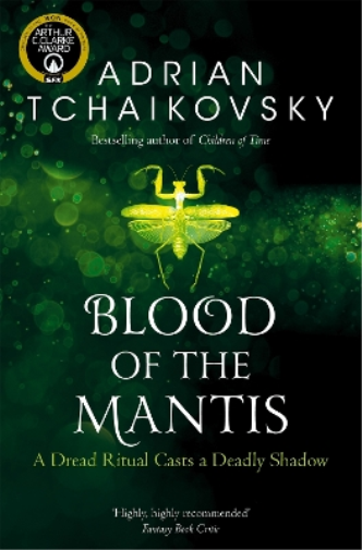 Adrian Tchaikovsky Blood of the Mantis (Tascabile) Shadows of the Apt