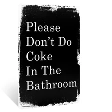Funny Please Dont Do Coke In The Bathroom Sign Man Cave Home Bar Dorm Room Decor