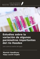 Estudios Sobre La VariacióN De Algunos ParáMetros Importantes Del RíO Hasdeo