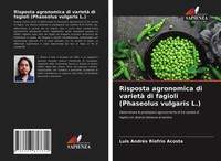 Luis AndréS RiofríO Acosta | Risposta Agronomica Di Varietà Di Fagioli...