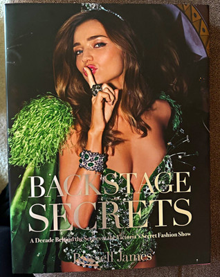 Backstage Secrets Russell James A Decade Behind the Scenes Victoria s Secret