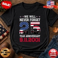 Never Forget 911 25Th Anniversary Patriot Day Usa Flag T-Shirt S-5XL