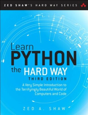 Learn Python the Hard Way: A Very Simple Introduction to the Ter