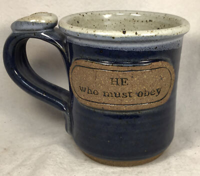 COFFEE MUG Art Studio Handcrafted Pottery  HE who must obey  Cup Blue Thumb Rest