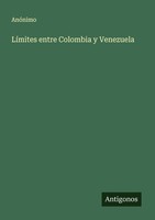 LíMites Entre Colombia Y Venezuela AnóNimo